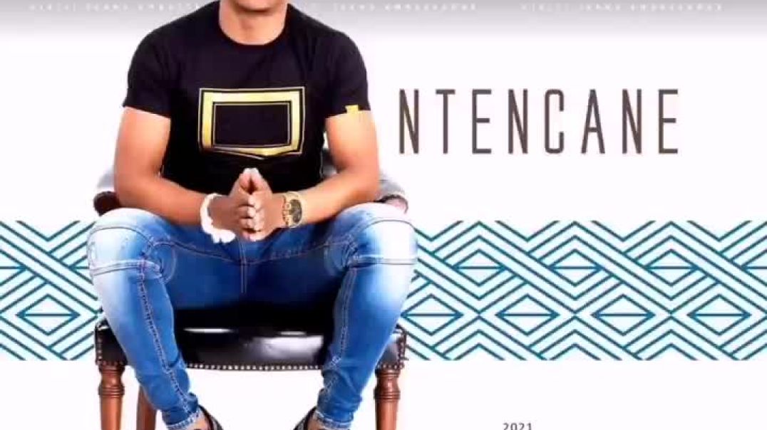 NTENCANE - UTHANDO LWETHU