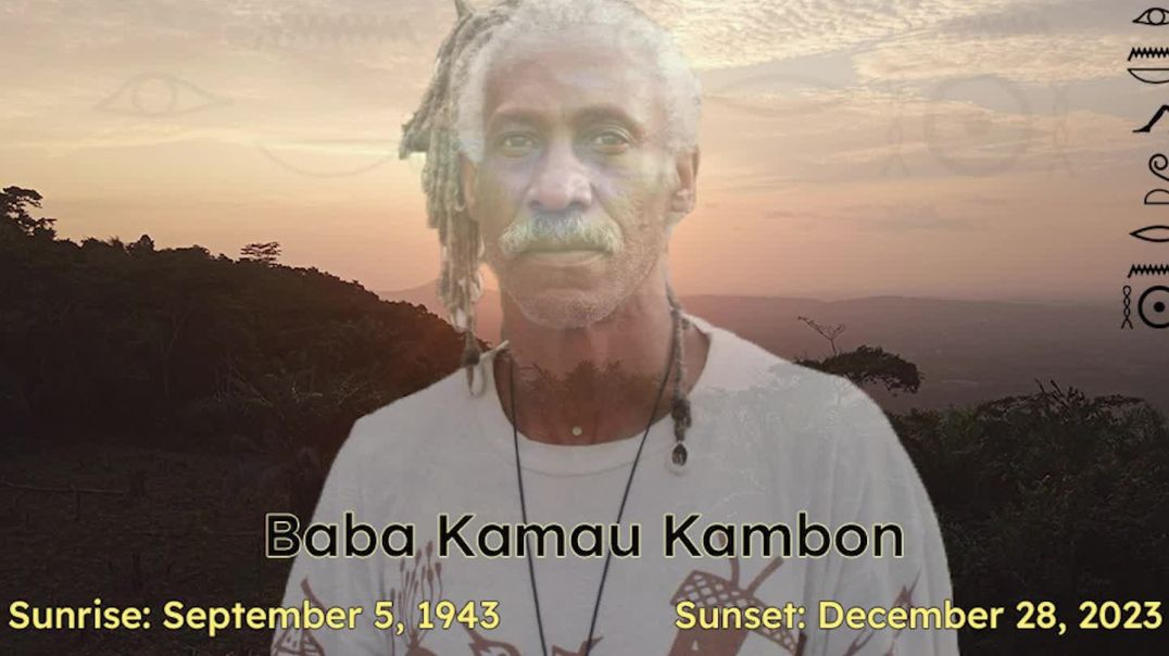 ⁣Baba Kamau Kambon Tribute Video