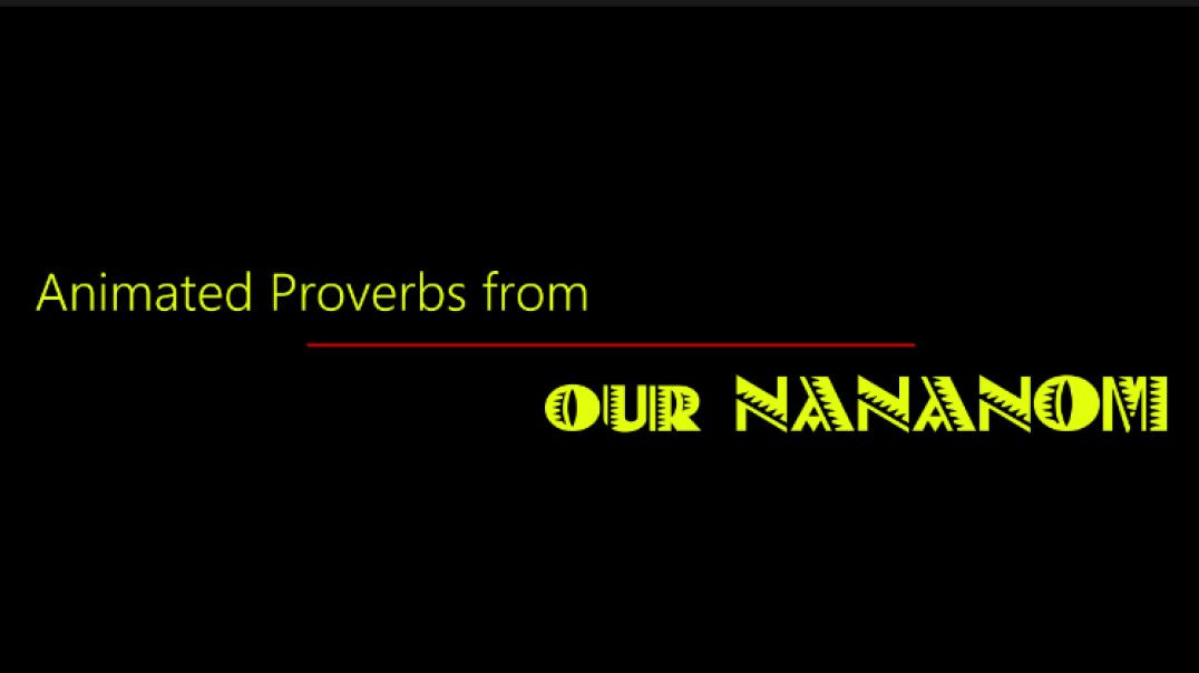 ⁣Animated Proverbs from our Nananom (Nana Carter G. Woodson)