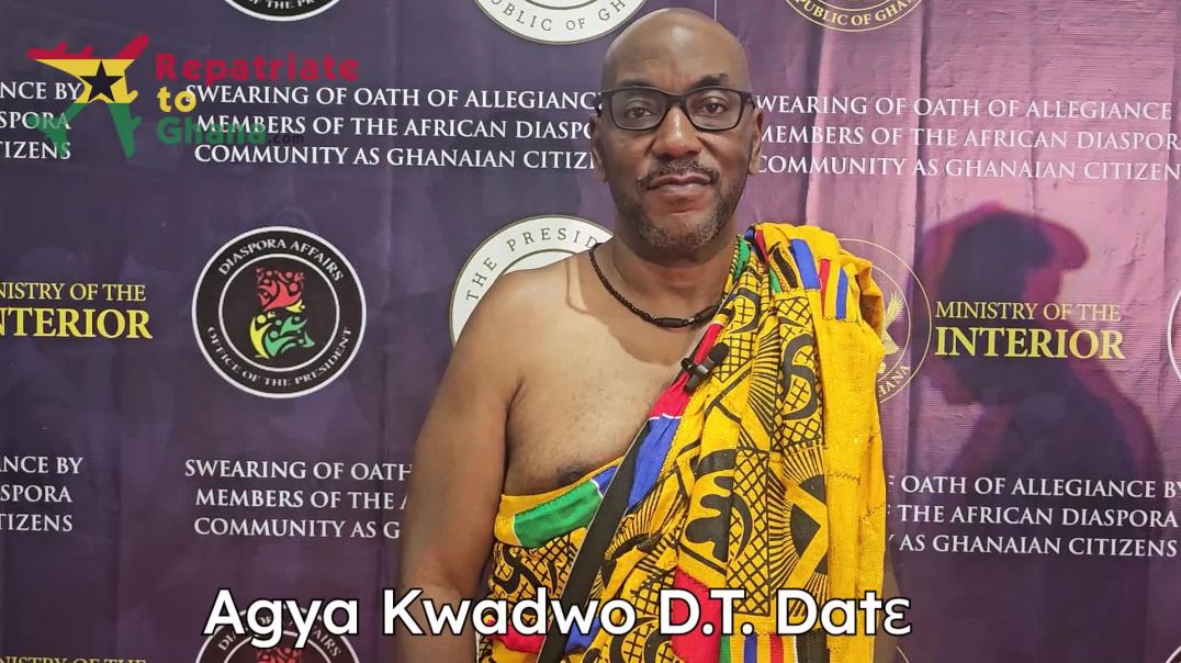 Agya Kwadwo Datɛ Ghana Citizenship Success Story
