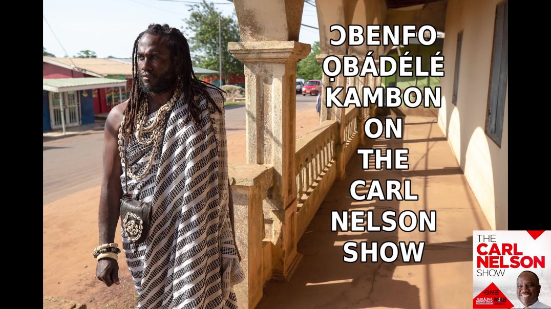 Ɔbenfo Ọbádélé Kambon on The Carl Nelson Show discussing D.O.O.R. and More