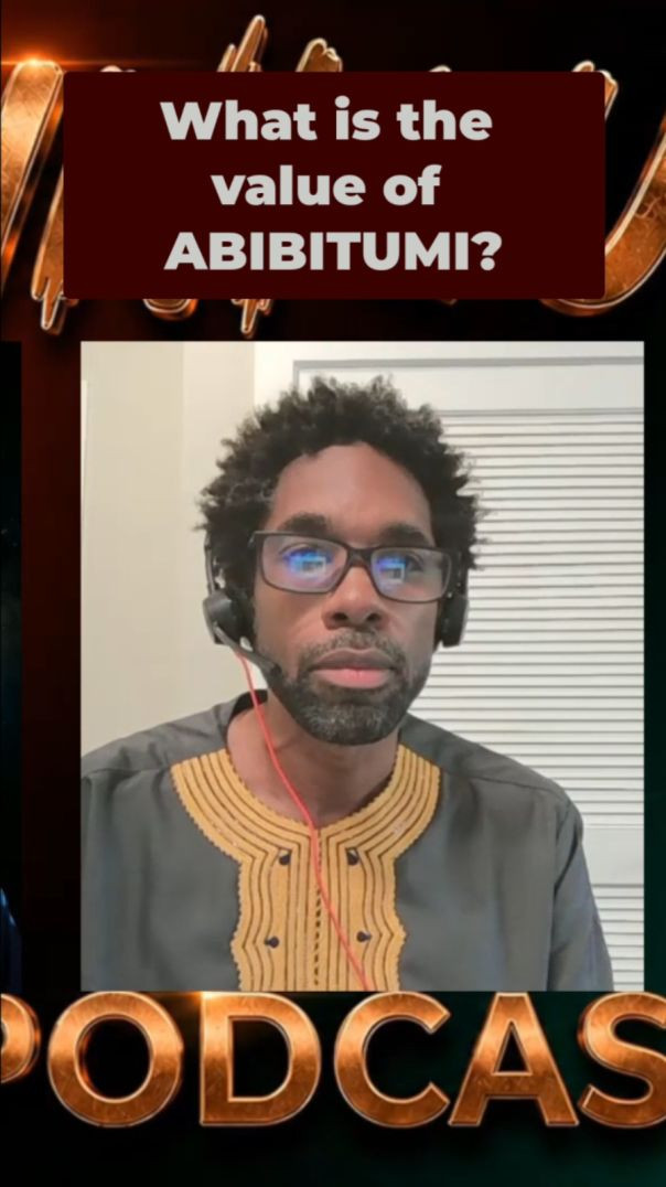 Nua Kwaku Obibini - What is the value of Abibitumi?