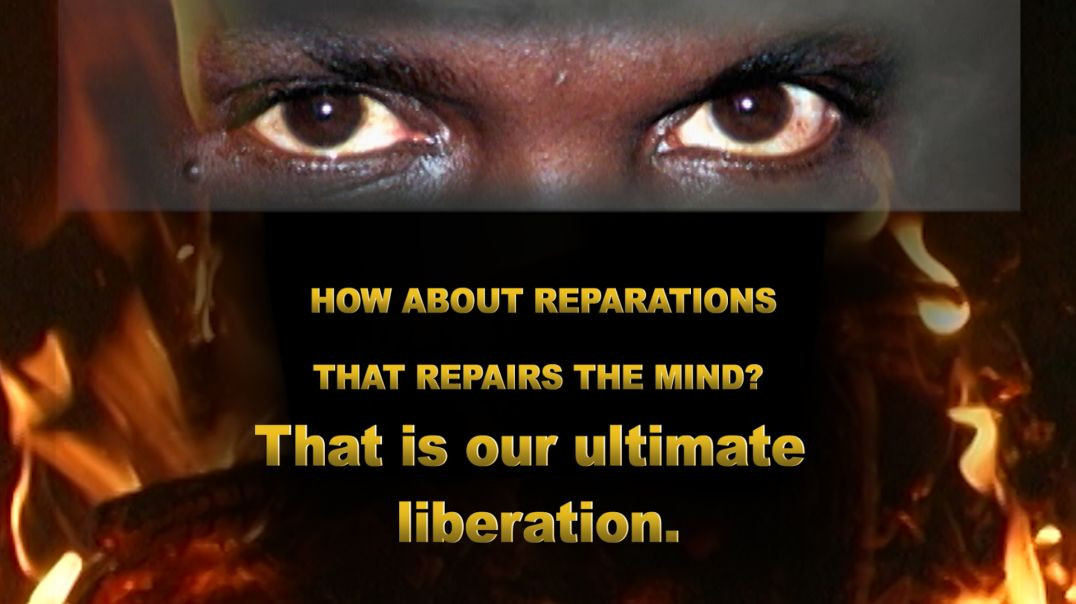 REPARATIONS THAT REPAIRS OUR MINDS