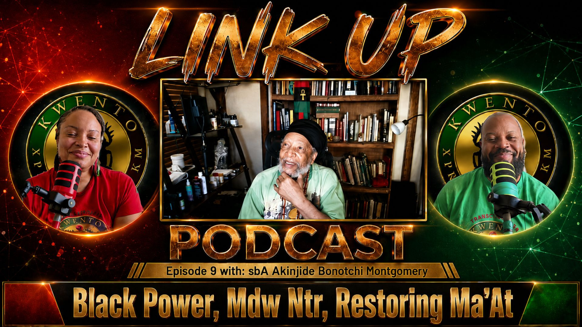 Link Up Podcast — Ep 9 | Ft sbA Akinjide Bonotchi Montgomery (Black Power, Mdw Ntr, Restoring MaAt)