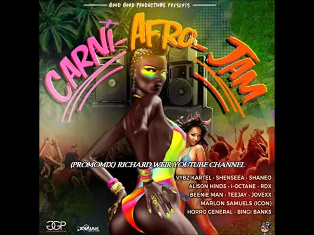 CARNI – AFROJAM RIDDIM (Mix-Jan 2019) GOOD GOOD PRODUCTIONS